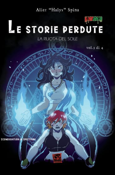 La copertina de Le storie perdute - La ruota del sole 3 di 4, realizzata da Alice Halys Spina.